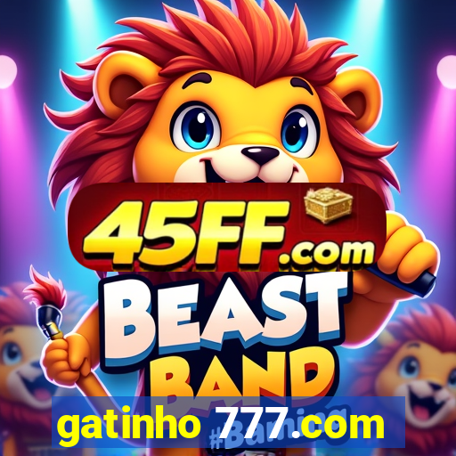 gatinho 777.com